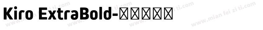 Kiro ExtraBold字体转换